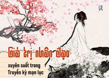 Những giá trị nhân đạo được Nguyễn Dữ truyền tải