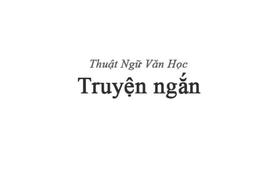 Thế nào là thể loại văn học truyện ngắn