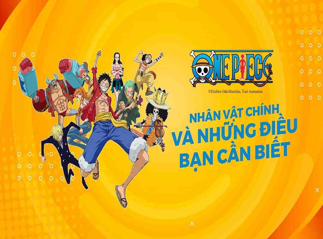 Những nhân vật chính của huyền thoại One Piece