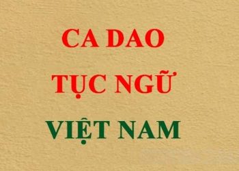 Khái quát về ca dao tục ngữ